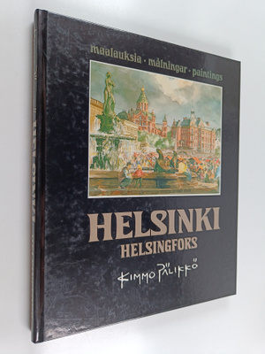 Kimmo Pälikkö : Helsinki = Helsingfors