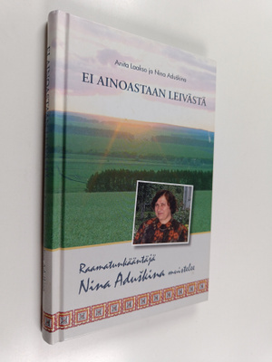 Anita Laakso ym. : Ei ainoastaan leivästä : ersämordvalai...