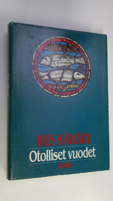 Iris Kähäri : Otolliset vuodet