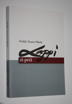 Heikki Tuomi-Nikula : Lappi ei petä