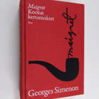 Georges Simenon : Maigret : Kootut kertomukset - pikkukuva 1