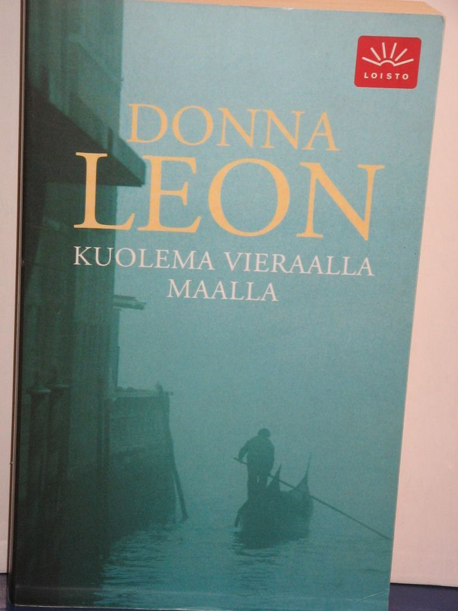 Donna Leon : KUOLEMA VIERAALLA MAALLA