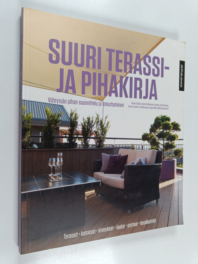 Beate ym. Slipher : Suuri terassi- ja pihakirja : viihtyi...