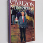Jan Carlzon : Riv pyramiderna! : en bok om den nya männis... - pikkukuva 1