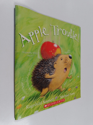 Ragnhild Scamell : Apple Trouble!
