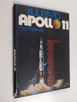 Arvi Arjatsalo : Kuulento Apollo 11 : nuortenkirja ihmise...