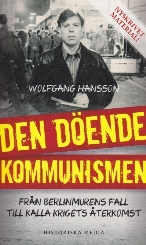 Wolfgang Hansson: Den döende kommunismen