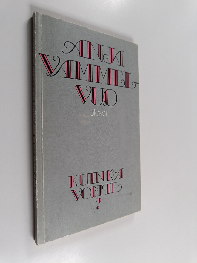 Anja Vammelvuo : Kuinka voitte : runoja