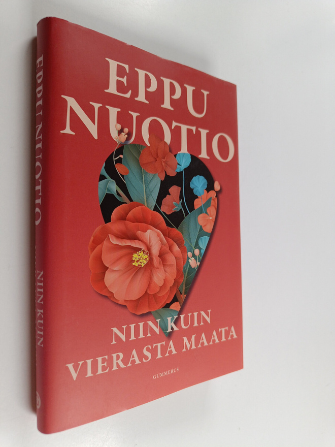 Eppu Nuotio : Niin kuin vierasta maata