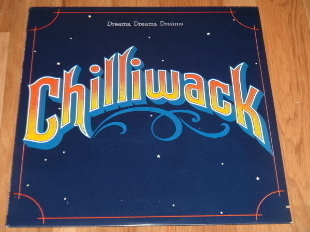 CHILLIWACK : Dreams, dreams, dreams -LP