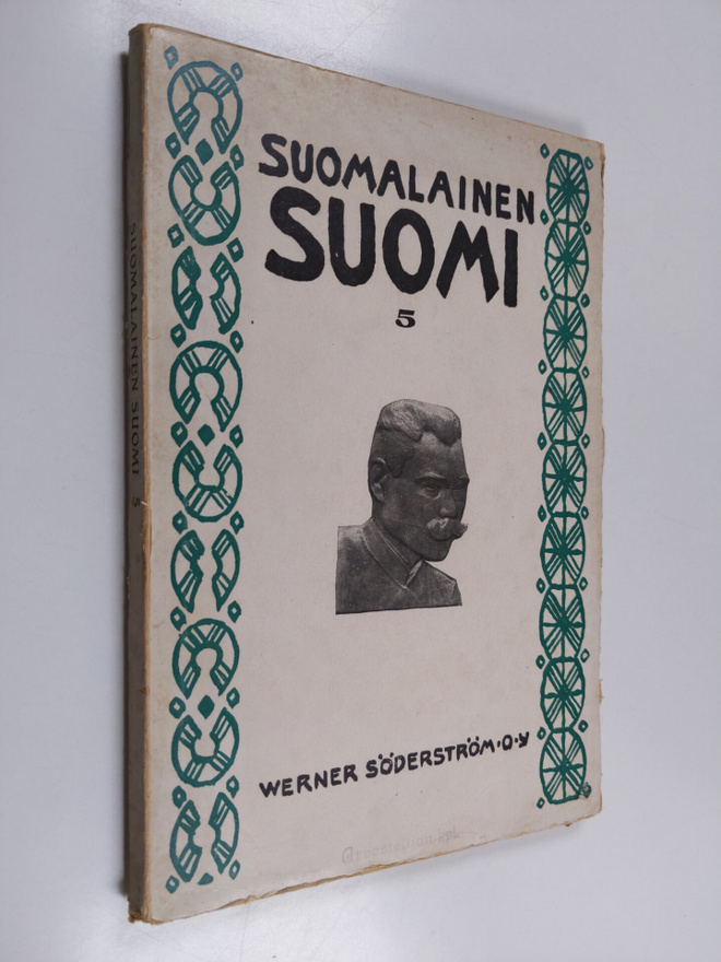 Suomalainen Suomi 5 : Suomalaisuuden liiton julkaisema ku...