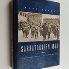 Kari Selen : Sarkatakkien maa : suojeluskuntajärjestö ja ... - pikkukuva 1