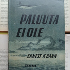 Ernest K. Gann - Paluuta ei ole (sid.) - pikkukuva 1