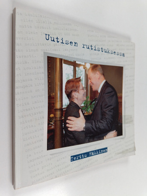 Terttu Häkkinen : Uutisen rutistuksessa