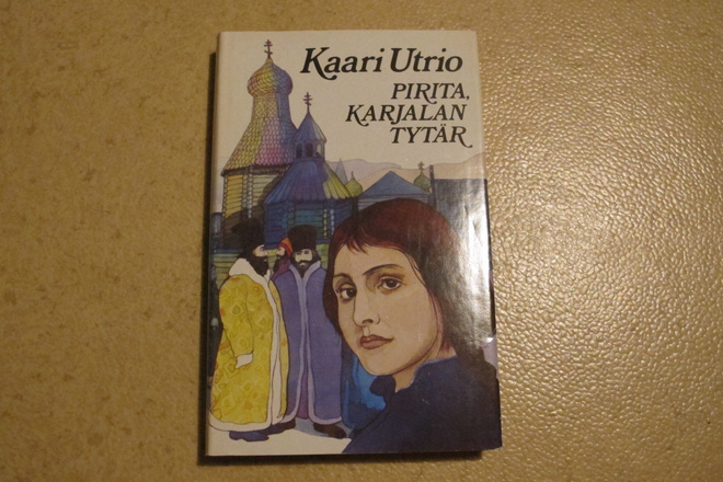 Kaari Utrio : Pirita Karjalan tytär