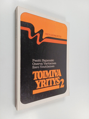 Onerva Vartiainen ym. : Toimiva yritys 2