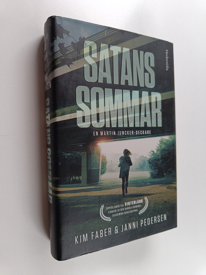 Kim Faber : Satans sommar - Martin Juncker-deckare