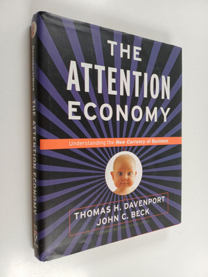 Thomas H. Davenport ym. : The Attention Economy : Underst...