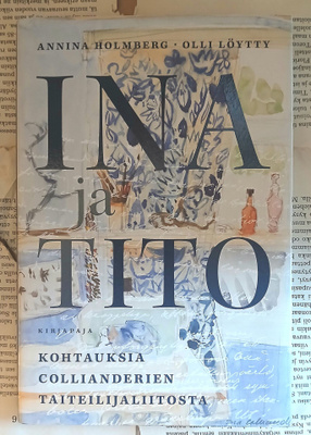 Annina Holmberg (ym.) - Ina ja Tito (sid.)