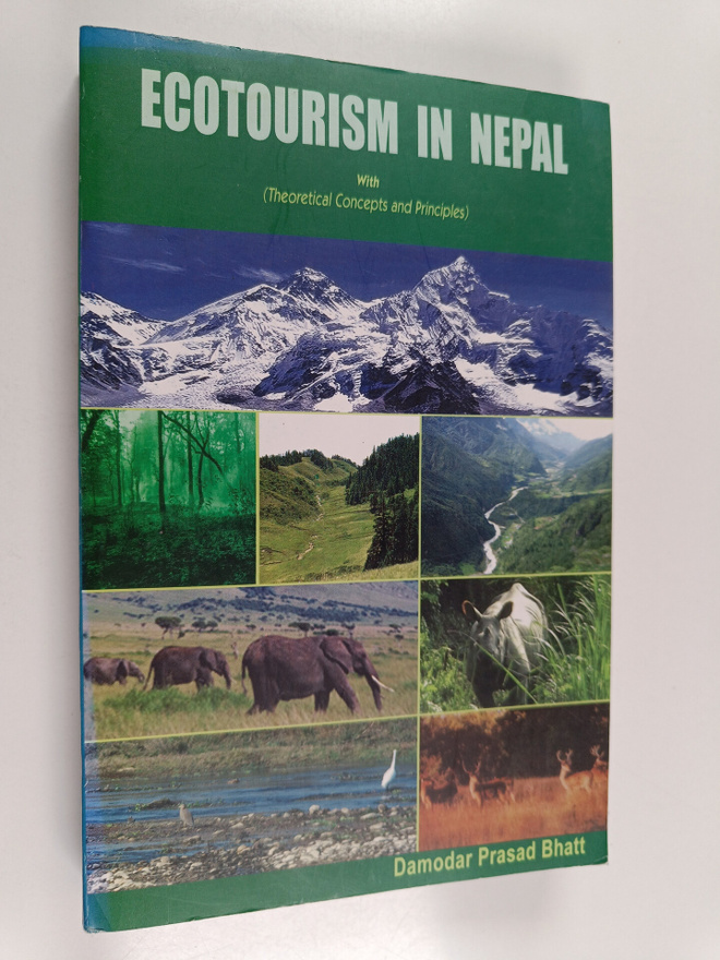 Damodar Prasad Bhatt : Ecotourism in Nepal With Theoretic...