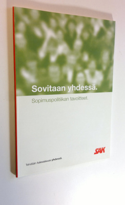 Sovitaan yhdessä : sopimuspolitiikan tavoitteet
