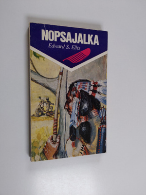 Edward S Ellis : Nopsajalka : Intiaaniromaani