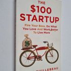 Chris Guillebeau : The $100 startup : fire your boss, do ... - pikkukuva 1