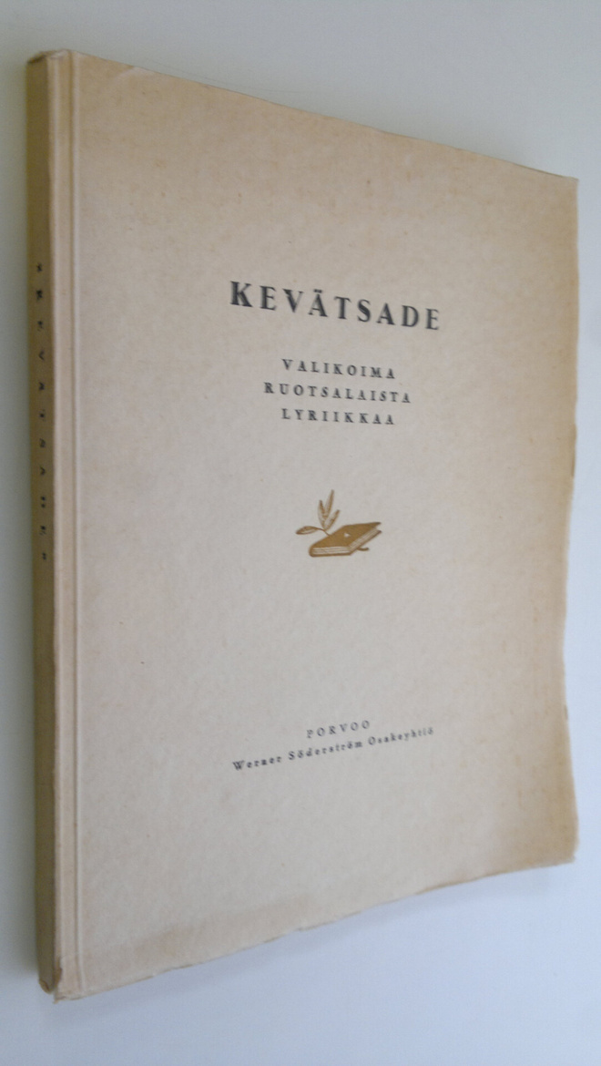 Lauri Viljanen (suom.) : Kevätsade : valikoima ruotsalais...