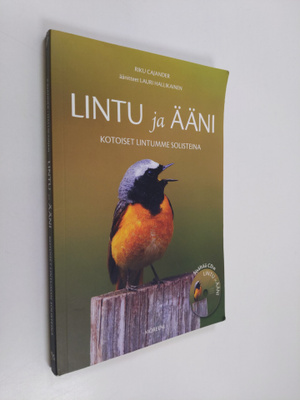 Riku Cajander ym. : Lintu ja ääni : kotoiset lintumme sol...