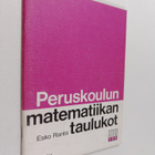 Esko Ranta : Matematiikan taulukot : Matematiikka : Fysii... - pikkukuva 1
