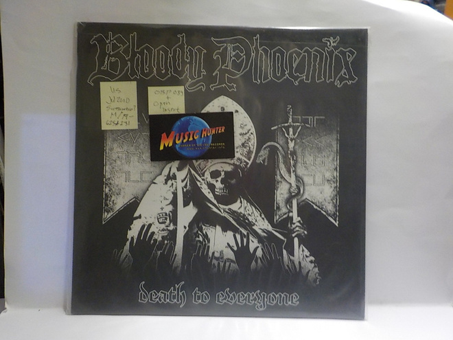 BLOODY PHOENIX - DEATH TO EVERYONE M/M- LP