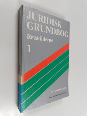 W. E. von Eyben : Juridisk grundbog, Bd 1 : Retskilderne