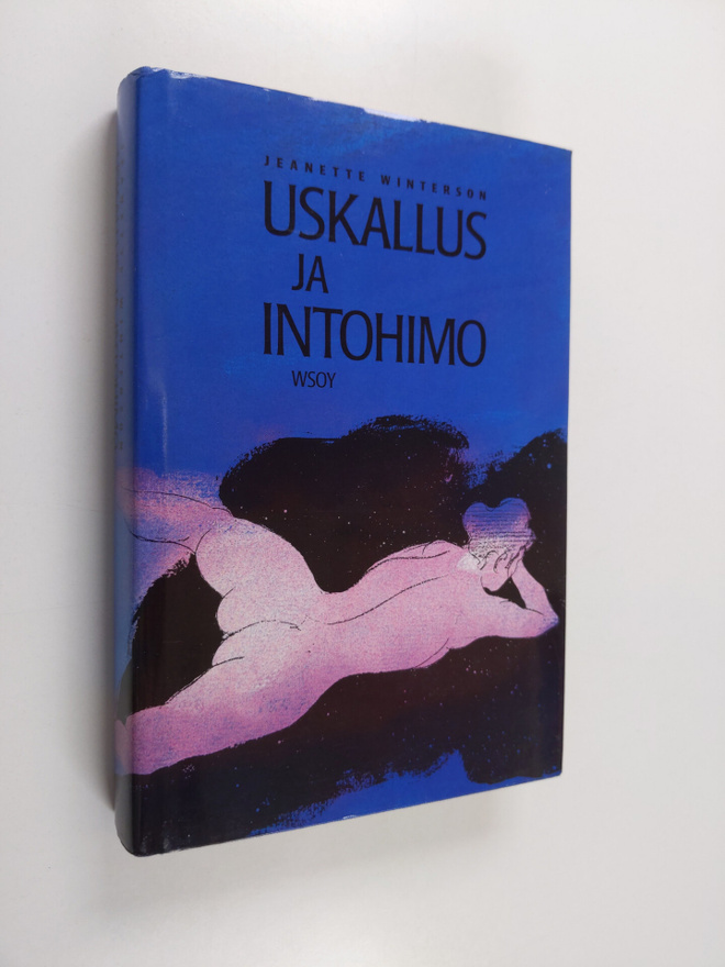 Jeanette Winterson : Uskallus ja intohimo