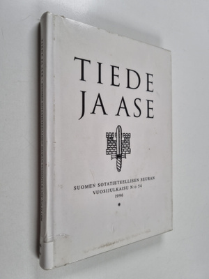 Tiede ja ase 54 : Suomen sotatieteellisen seuran vuosijul...