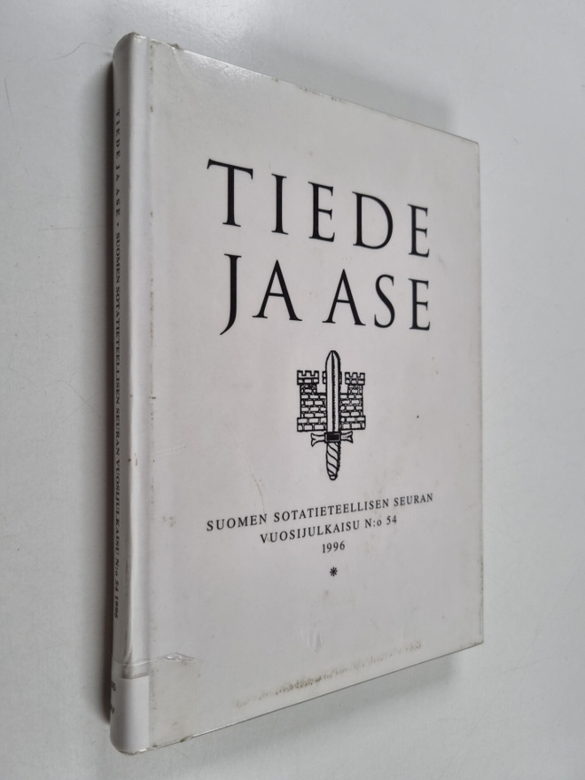 Tiede ja ase 54 : Suomen sotatieteellisen seuran vuosijul...