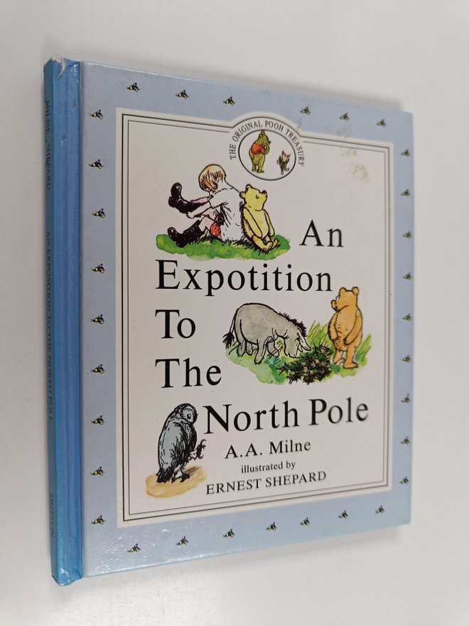 Alan Alexander Milne : An Expotition to the North Pole