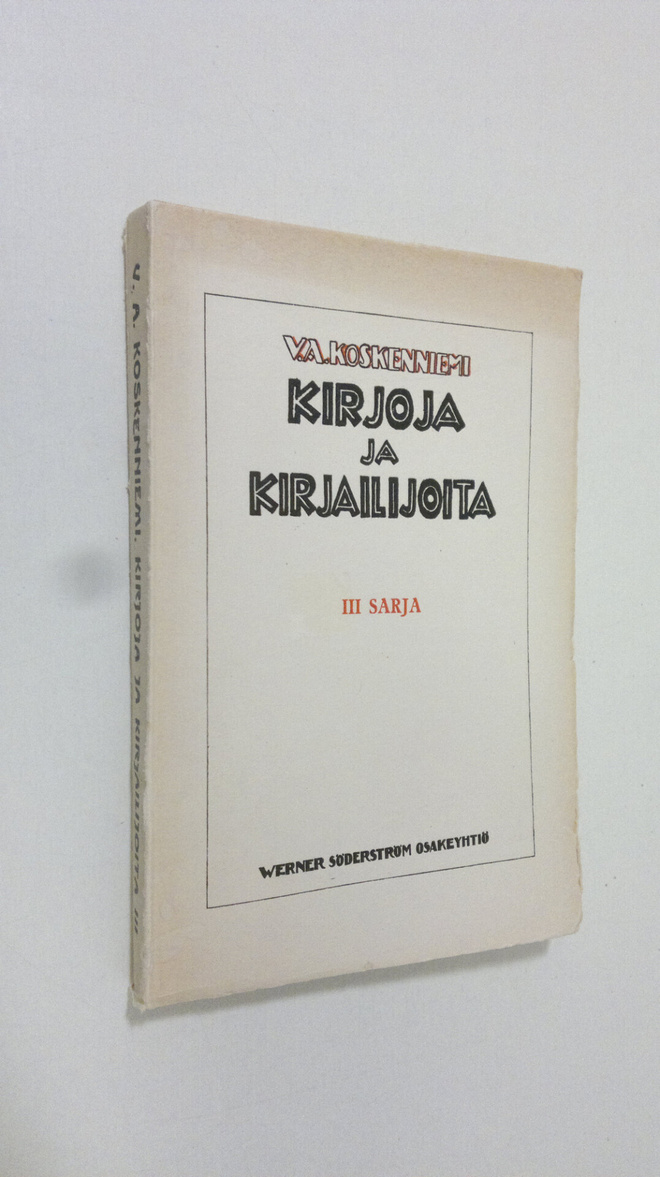 V. A. Koskenniemi : Kirjoja ja kirjailijoita 3 sarja (luk...
