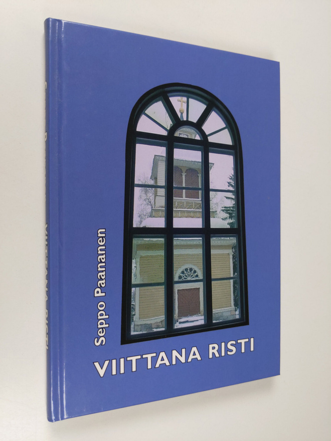 Seppo Paananen : Viittana risti : hartauskirjoituksia