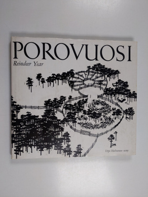 Urpo Huhtanen : Porovuosi : Reindeer year - Reindeer year