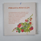 Asta Kuosmanen : Pihasta pöytään : kotipuutarhan hyötyvil... - pikkukuva 2