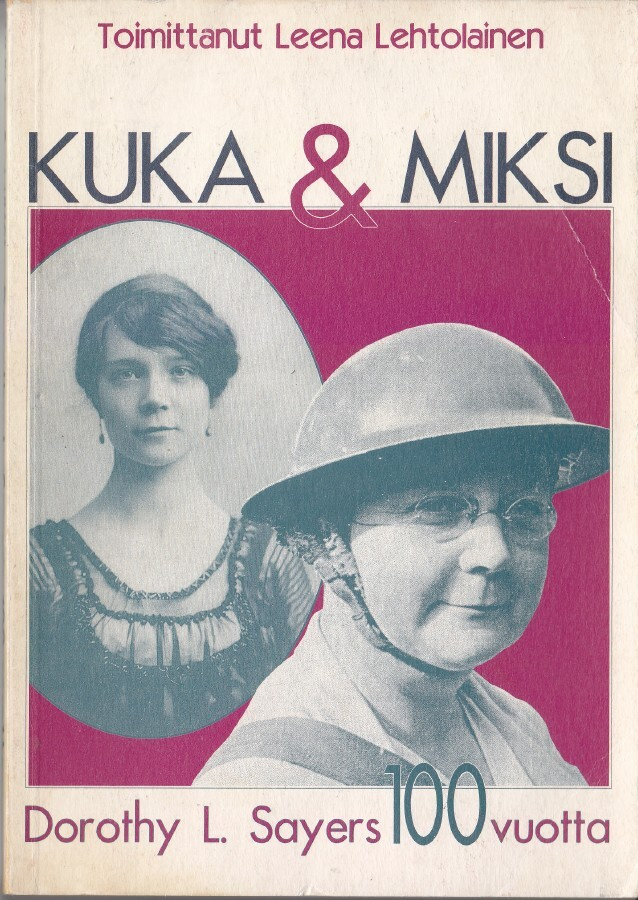 Kuka & miksi? Dorothy L. Sayers 100 vuotta (1993)