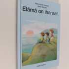 Marie-Agnes Gaudrat : Elämä on ihanaa! - pikkukuva 1