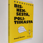 Hannu Tarmio : Ajatuksia bisneksestä, politiikasta ja pie... - pikkukuva 1