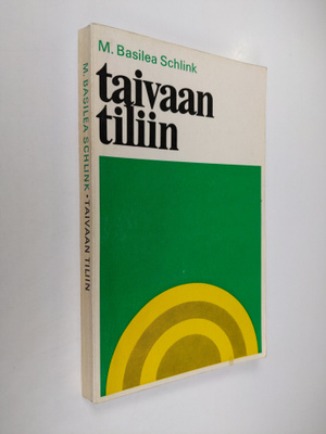 M. Basilea Schlink : Taivaan tiliin : Jumalan ihmeitä mei...