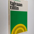 M. Basilea Schlink : Taivaan tiliin : Jumalan ihmeitä mei... - pikkukuva 1