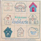 Mandy Shaw: Kirjotaan kodikasta - pikkukuva 1