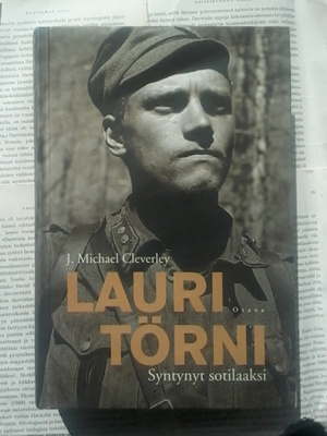 J. Michael Cleverley - Lauri Törni: syntynyt sotilaaksi
