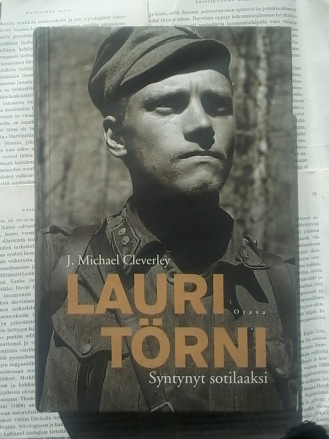 J. Michael Cleverley - Lauri Törni: syntynyt sotilaaksi