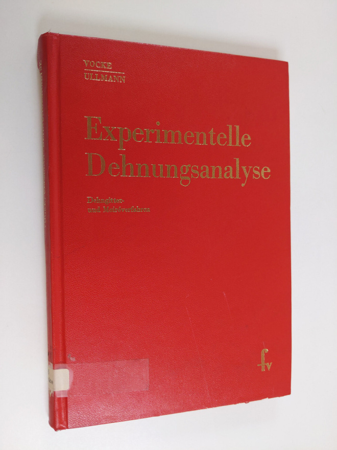 Wolfgang Vocke ym. : Experimentelle Dehnungsanalyse - Deh...