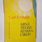 Carl Fredrik Wislöff : Minä tiedän keneen uskon : kristil... - pikkukuva 1